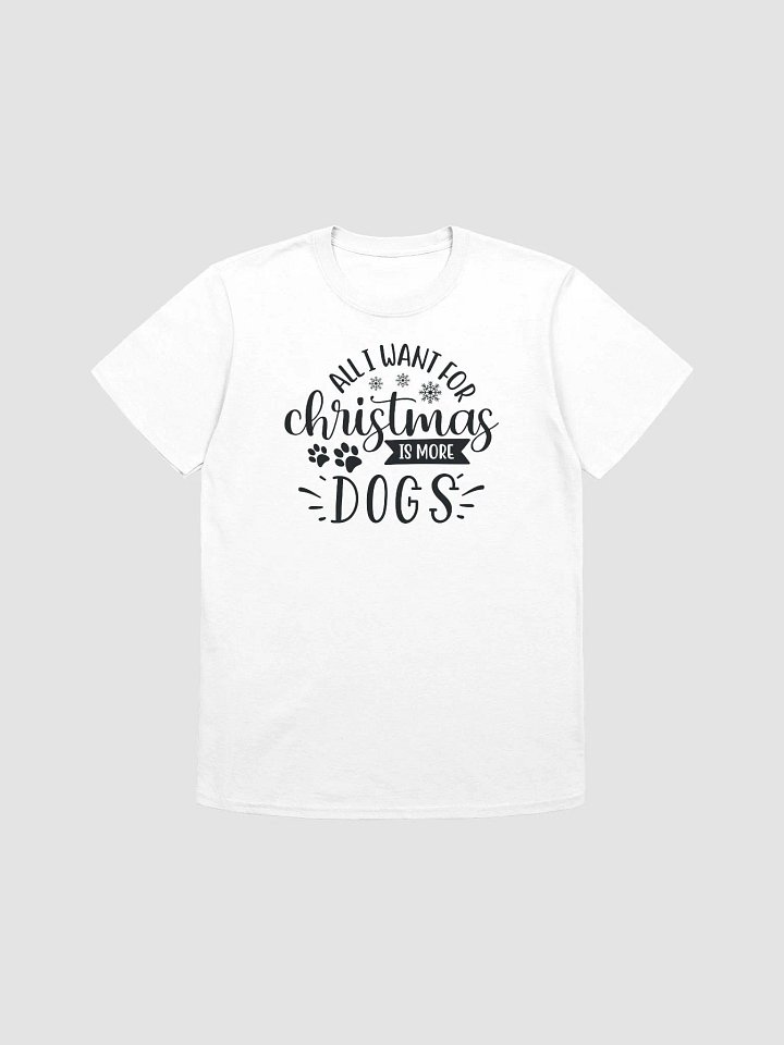 All I Want For Christmas is More Dogs product image (1)