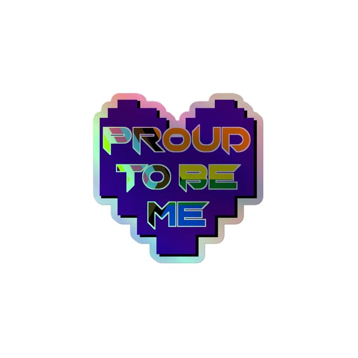 Proud to be Me Holographic Sticker product image (1)