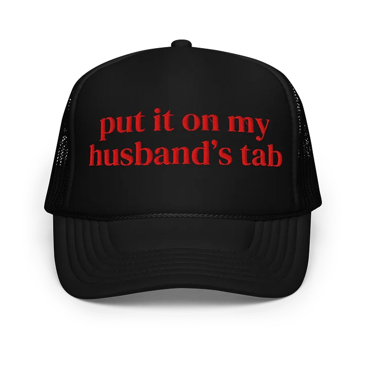 Put it on my husband's tab Trucker Hat product image (1)