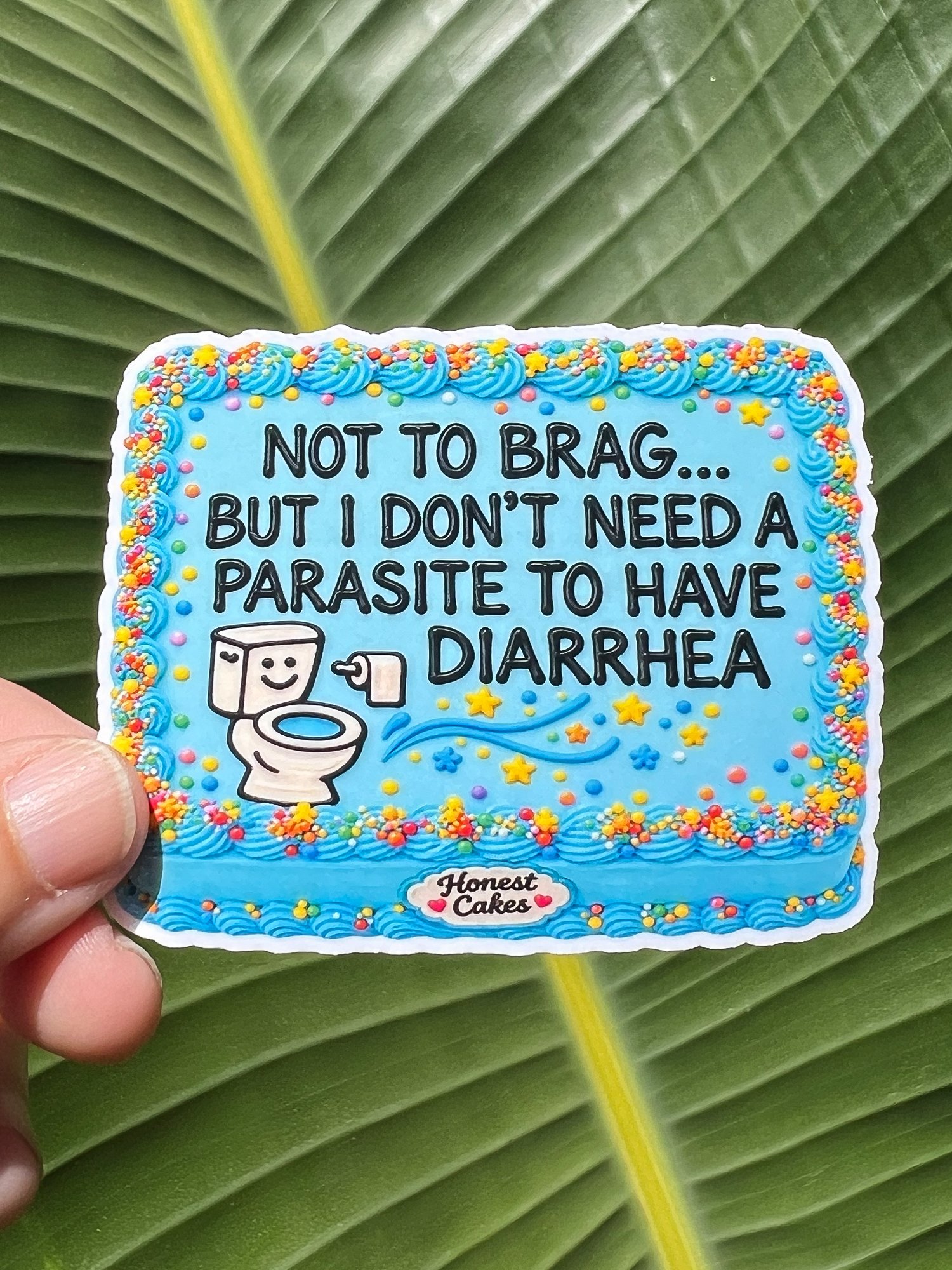 VINYL STICKER: Not To Brag But I Don't Need A Parasite To Have Diarrhea IBS Humor - FREE SHIPPING product image (1)