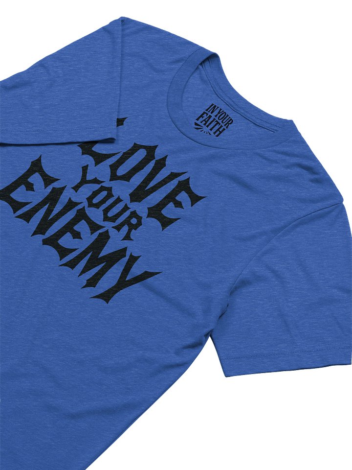 Love Your Enemy T-Shirt product image (2)