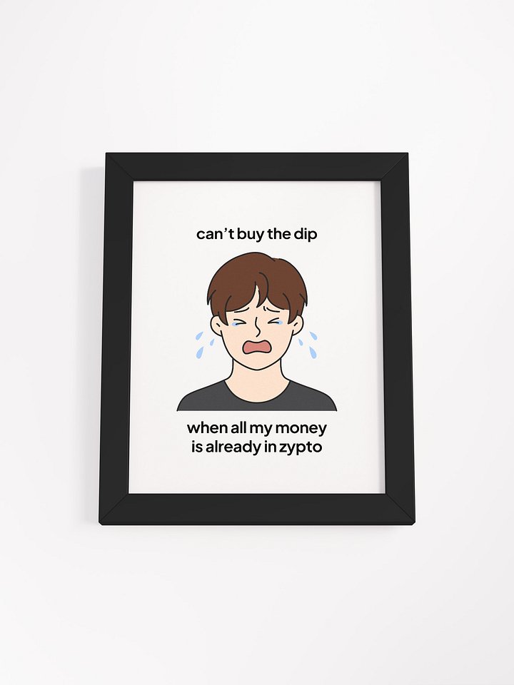 Can't Buy the Dip Meme Framed Poster product image (8)