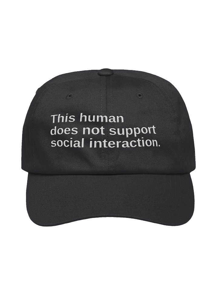 This human does not support social interaction. Embroidered Hat product image (2)