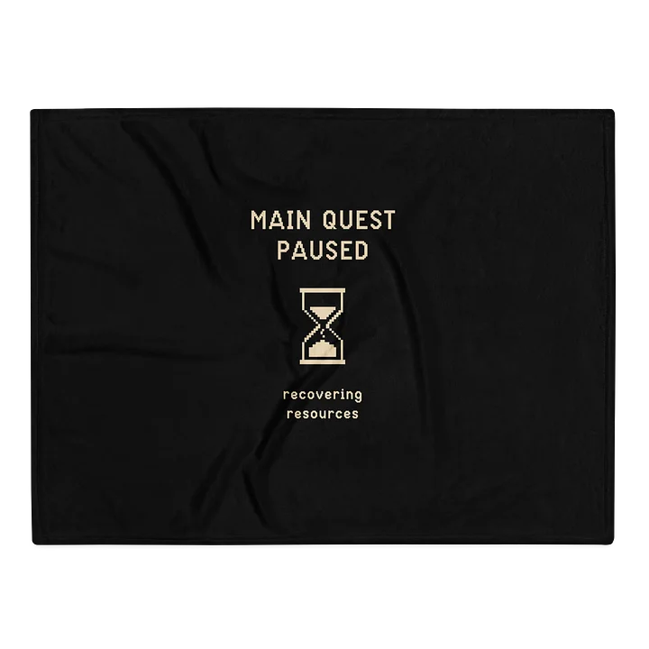 Main Quest Paused Blanket | Chronic Illness Recovery & Gamer Rest Throw product image (1)