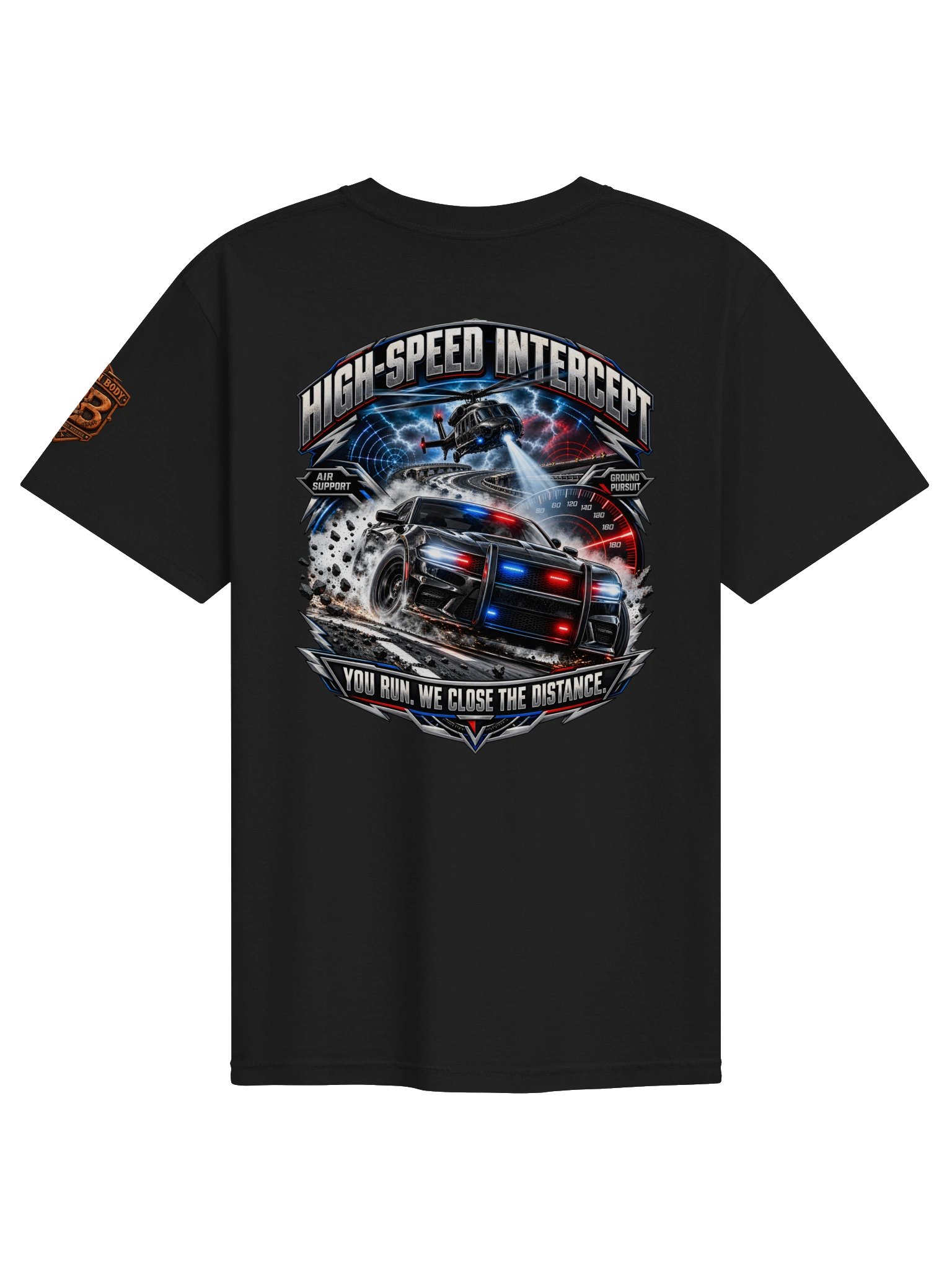 Police Pursuit Shirt — High-Speed Intercept™ “Close the Distance” Tee | Flat Out Broken™ product image (3)