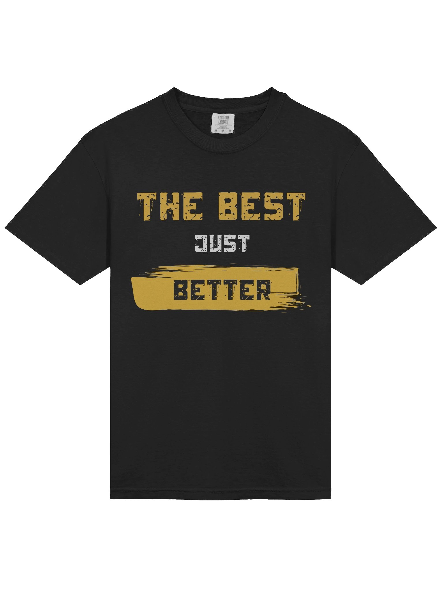 The Best Just Better T-Shirt product image (3)