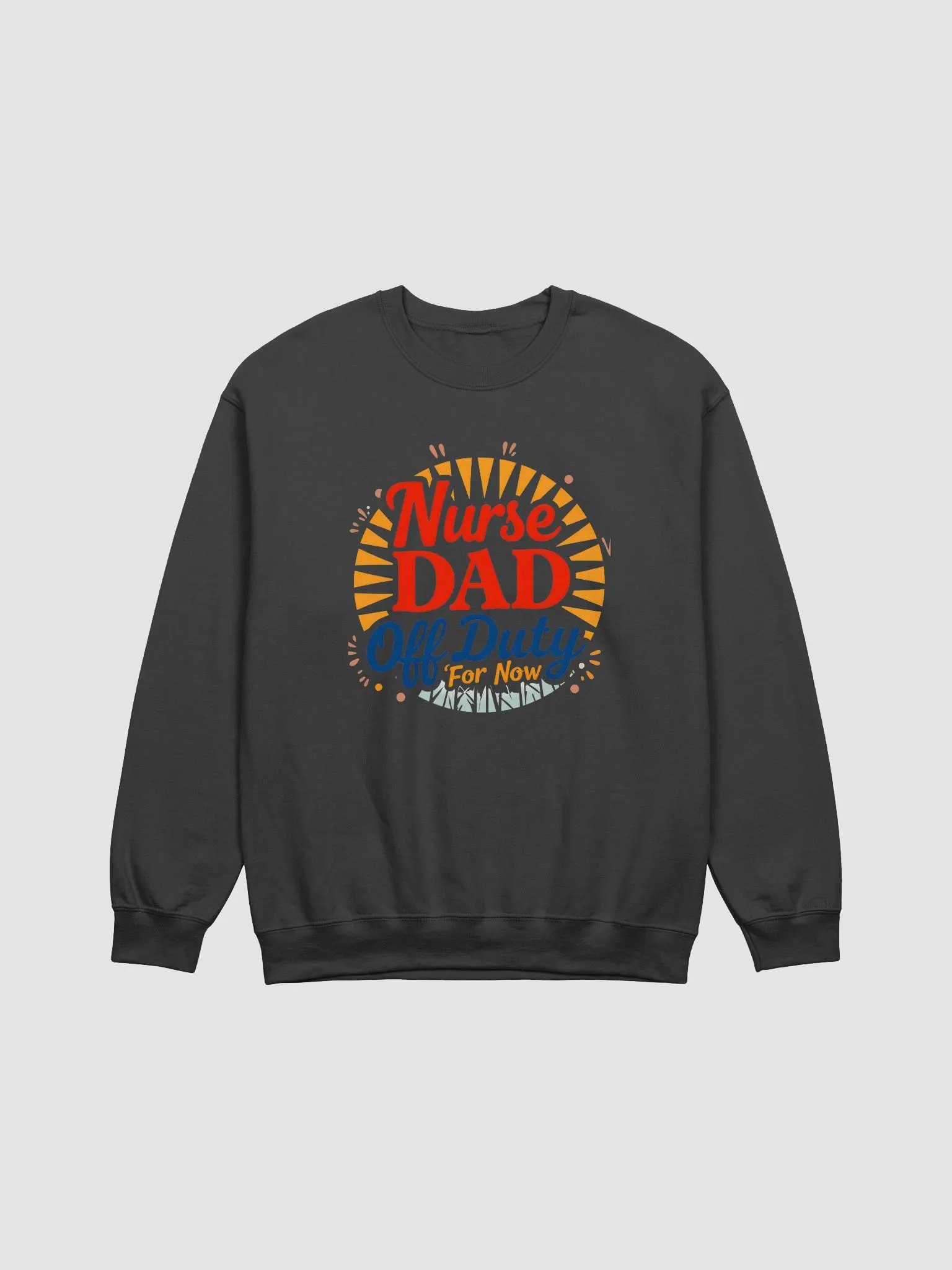 Nurse Dad Off Duty Sweatshirt product image (11)