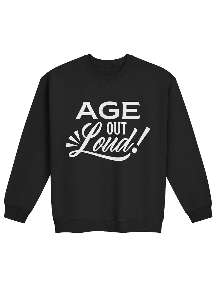 Classic Crewneck Sweatshirt by Gildan - "Age Out Loud" (Choice in Aging Logo Variant) product image (29)