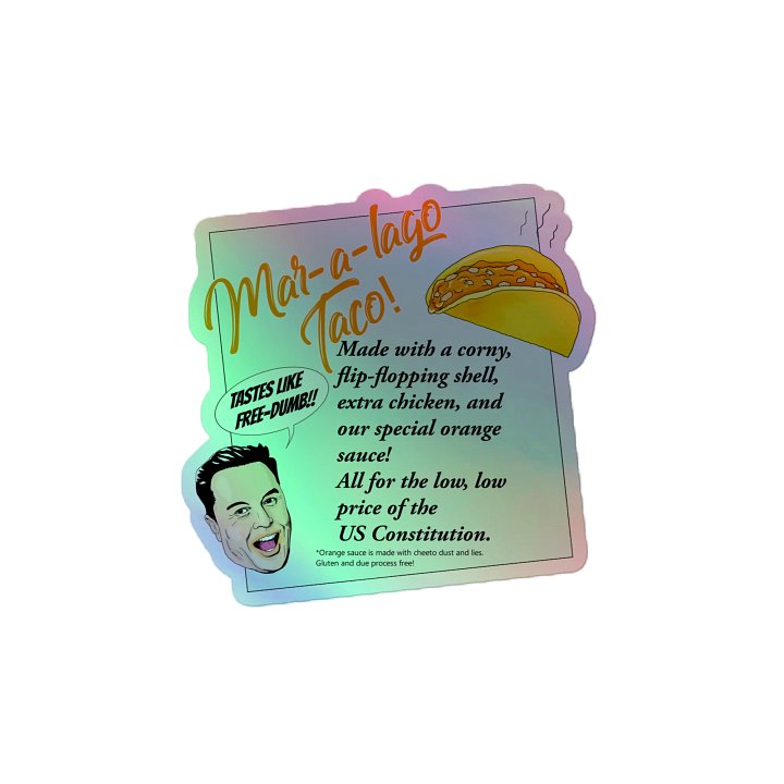 Mar-a-lago Taco Holo Sticker product image (2)