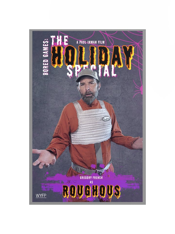 Bored Games: The Holiday Special - "Hero Roughous" Poster product image (1)