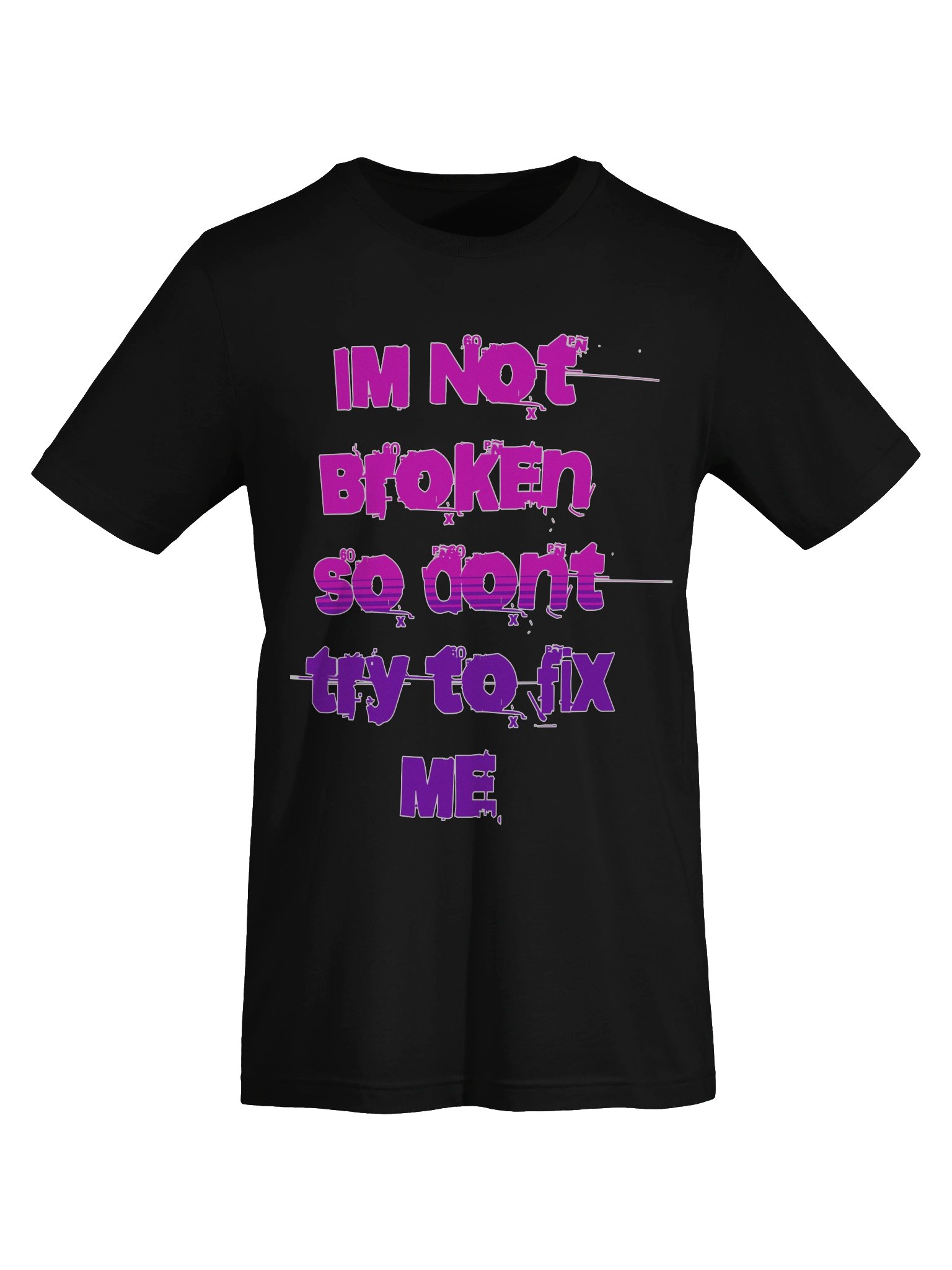 Im Not Broken Designs Tee product image (5)