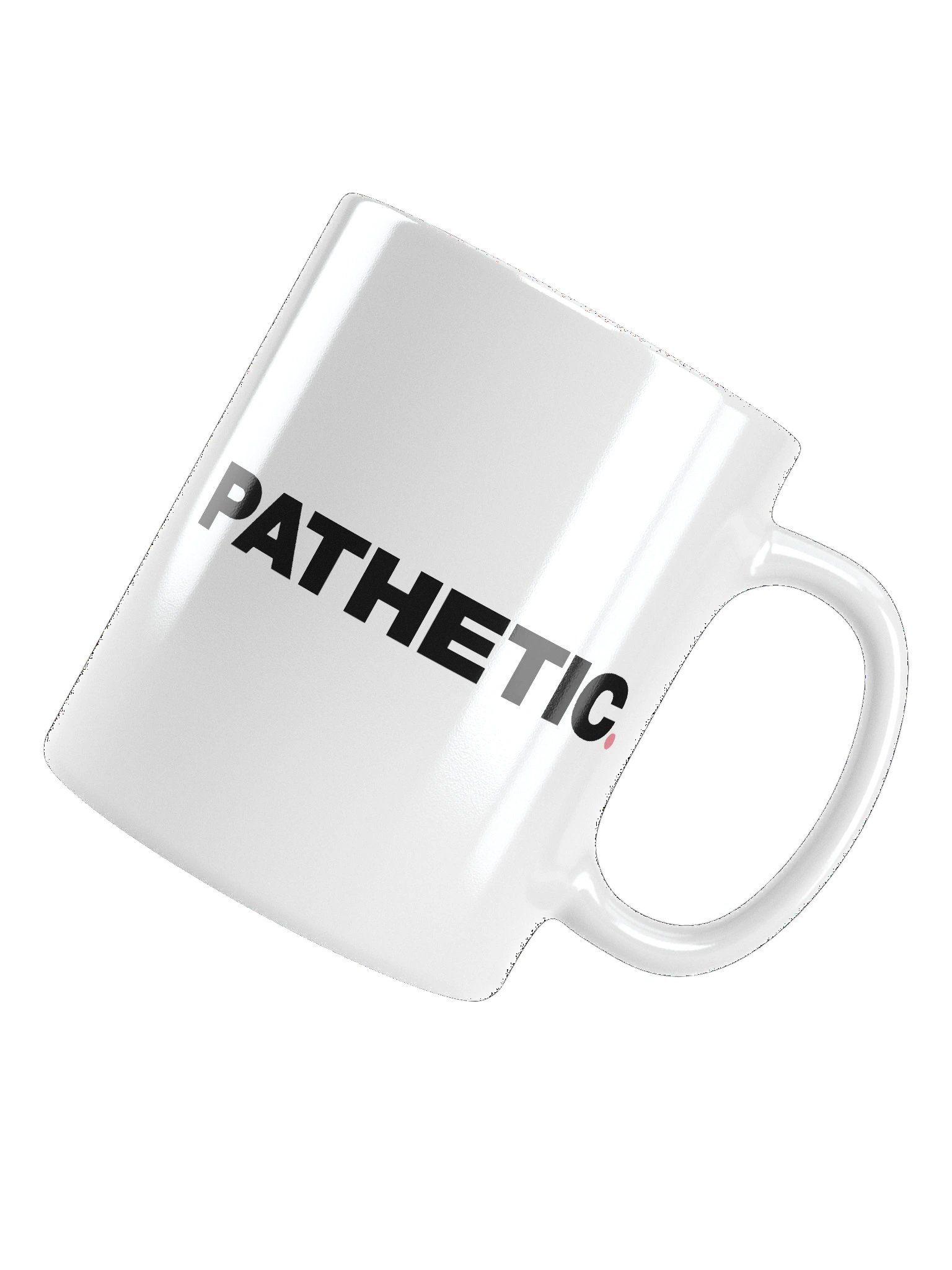 Pathetic Mug product image (5)