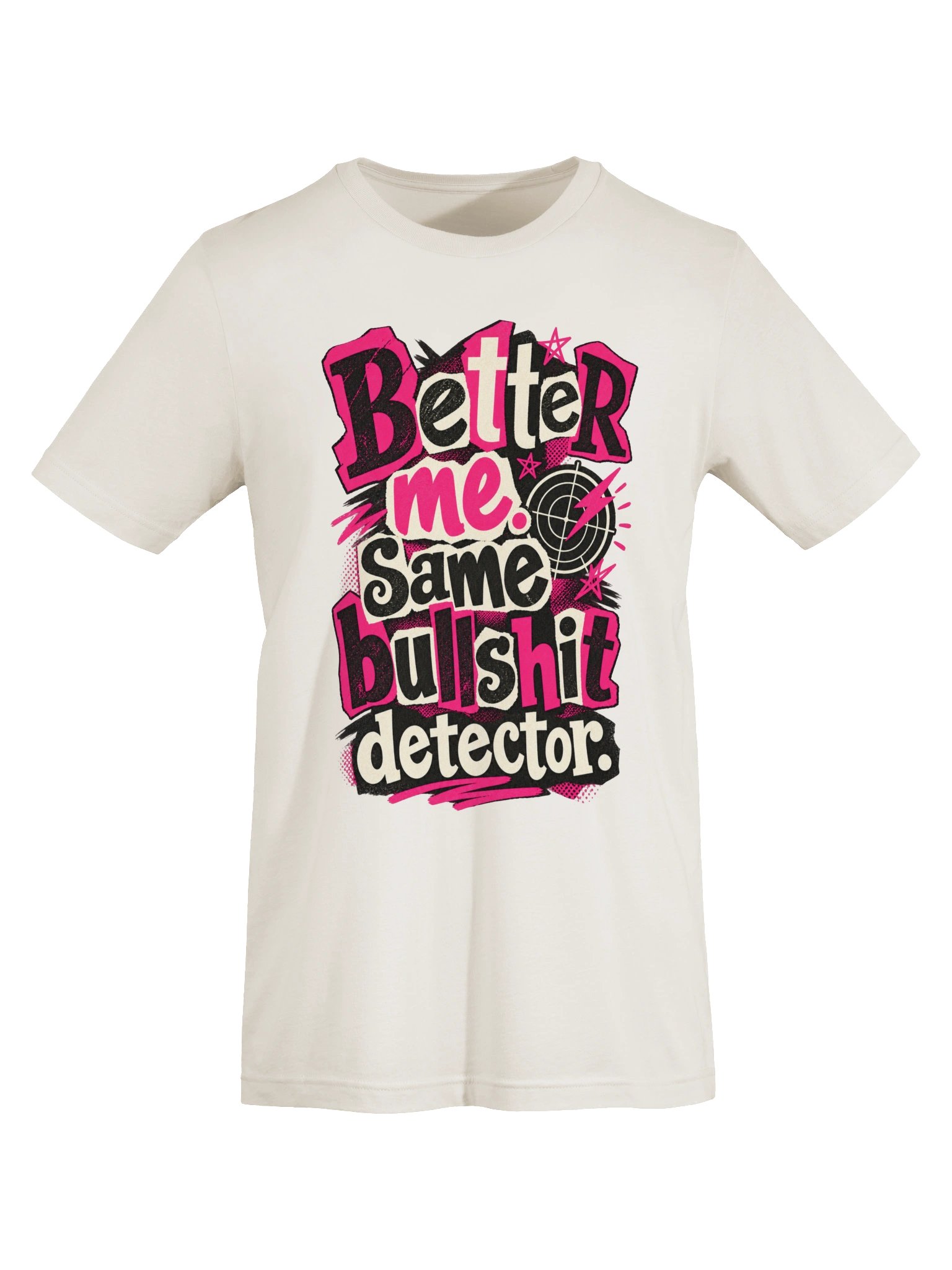 Better Me. Same Bullshit Detector. Tee product image (3)