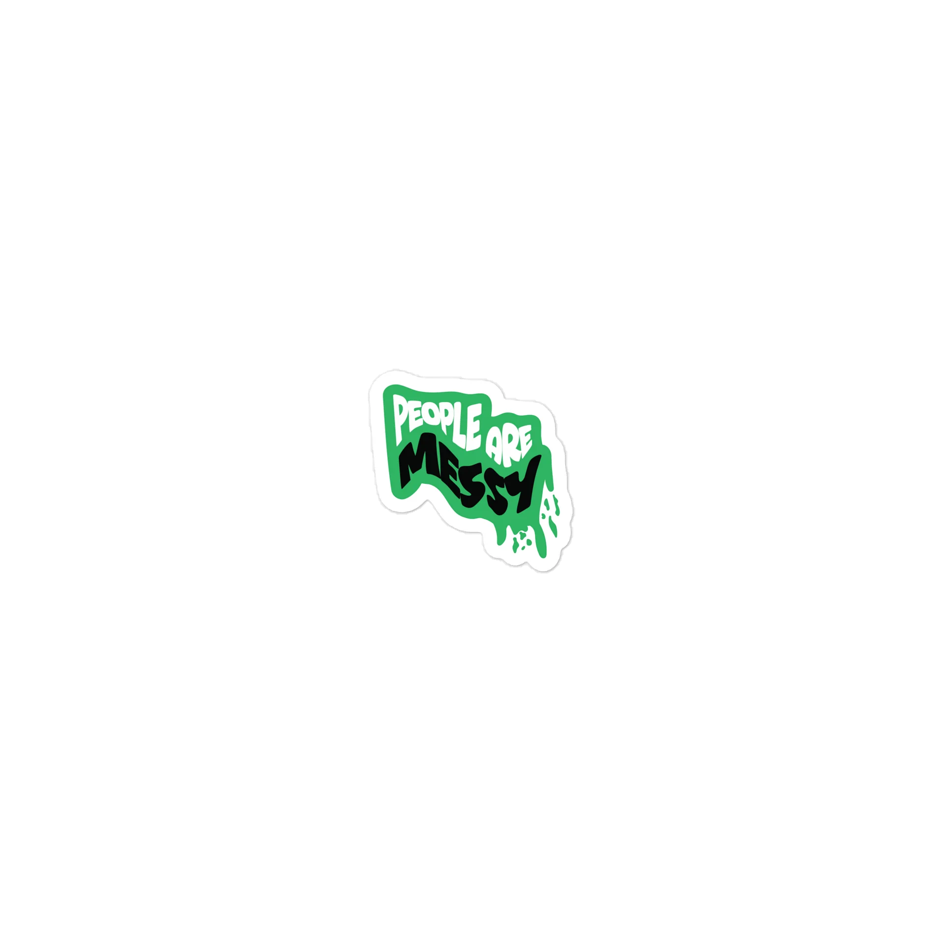 People Are Messy - Sticker product image (2)