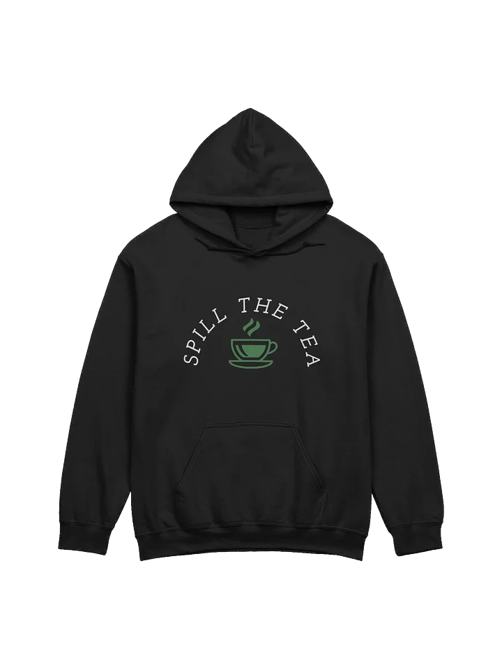 Spill The Tea Hoodie product image (5)
