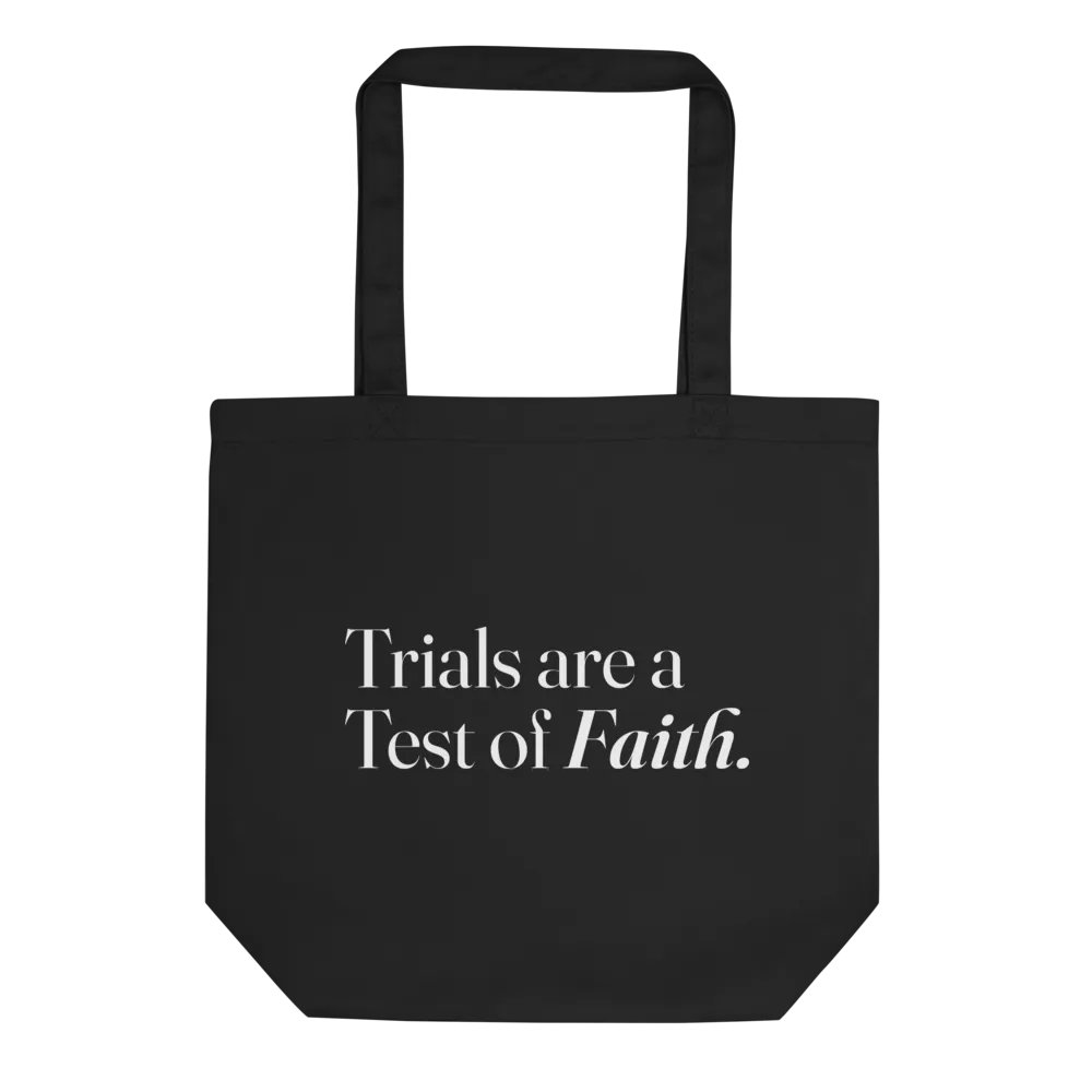 Trials Are a Test of Faith" - Black Tote Bag product image (1)