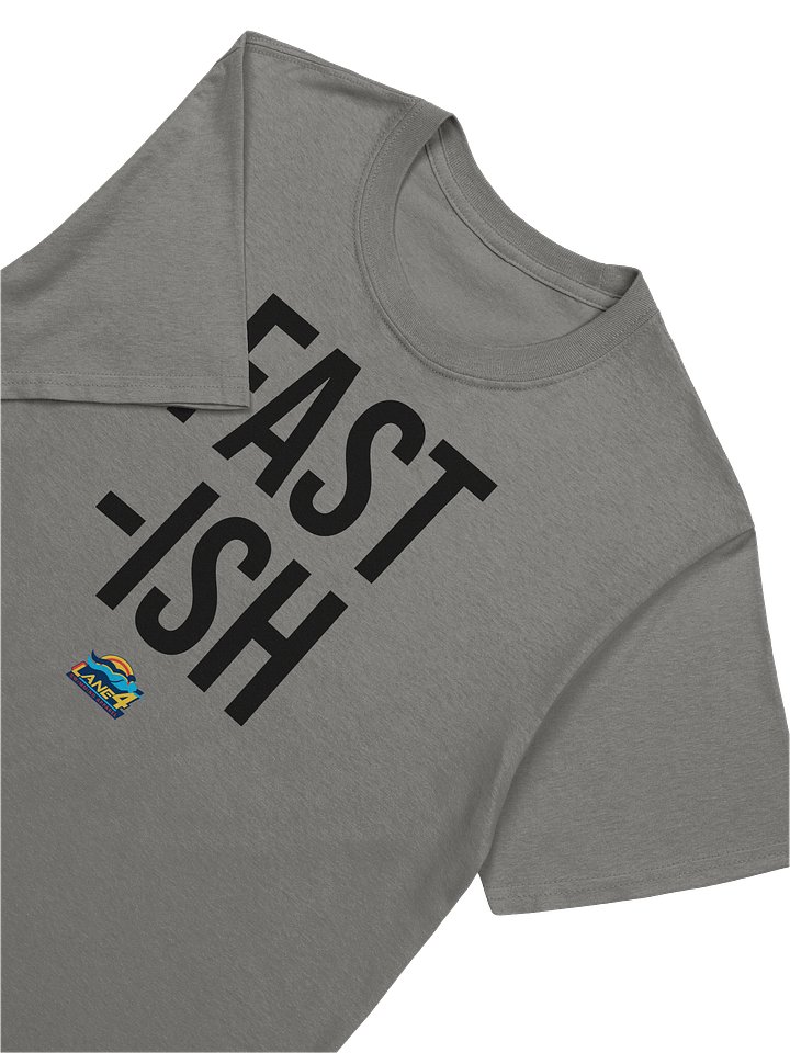 FAST -ISH T-Shirt product image (2)