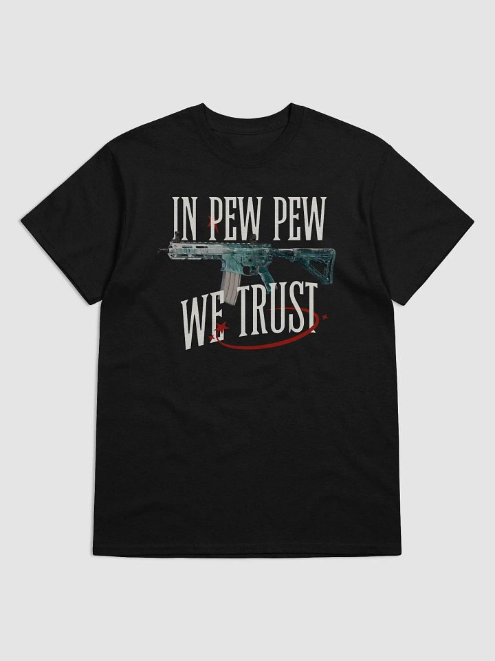 In Pew Pew We Trust Tee product image (2)