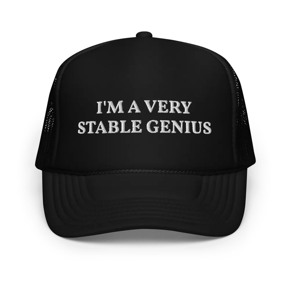 I'm a Very Stable Genius - Embroidered Trucker Hat product image (1)
