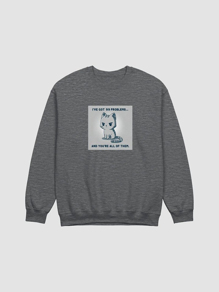 Grumpy Cat 99 Problems Sweatshirt product image (5)