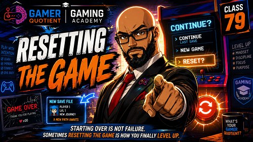 Tonight at 8 PM PST 🎮

Gaming Academy Class 79: Resetting the Game

Starting over is not failure.

Sometimes the build isn’t ...