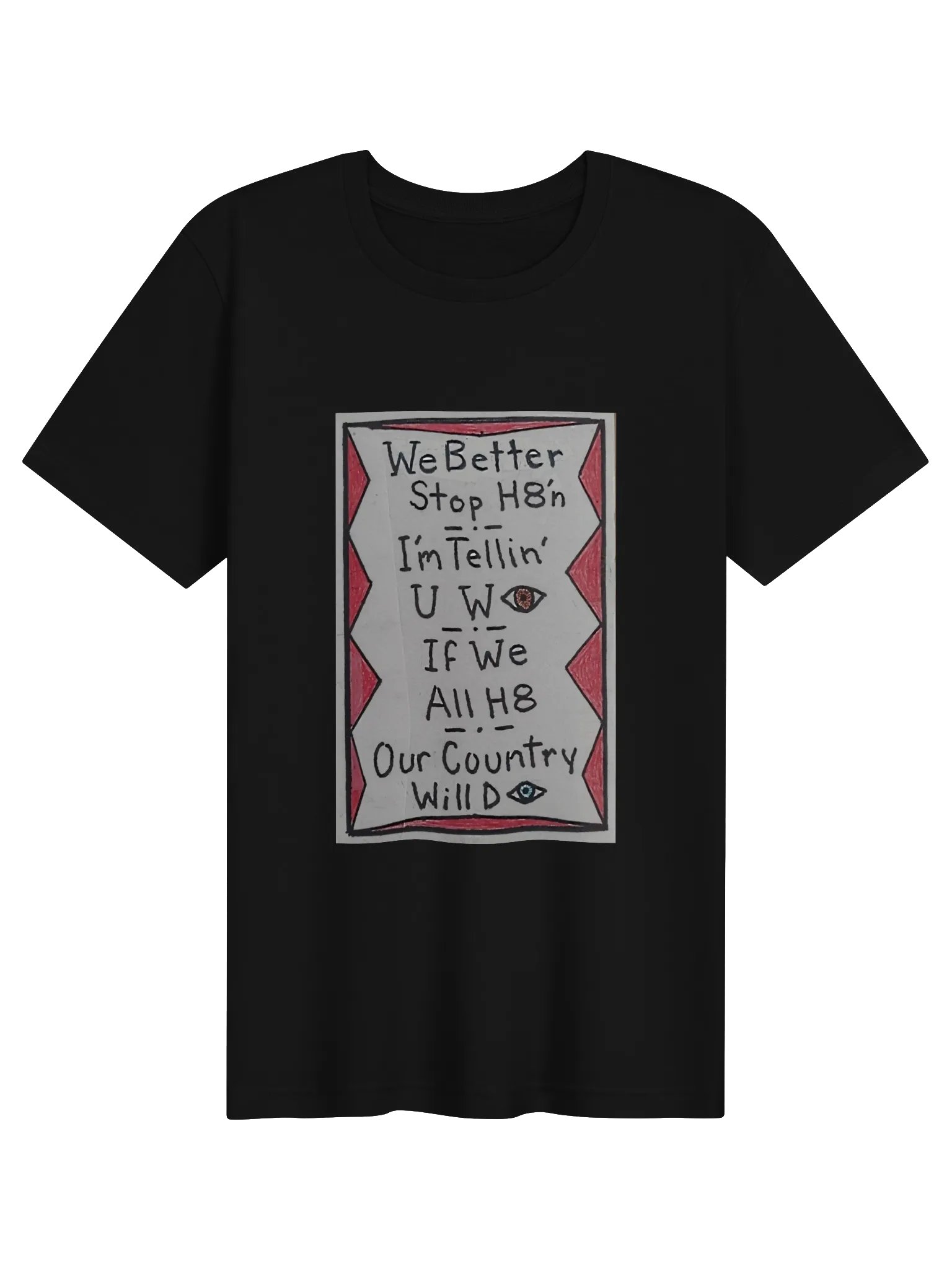 Stop H8'n - Tee product image (1)