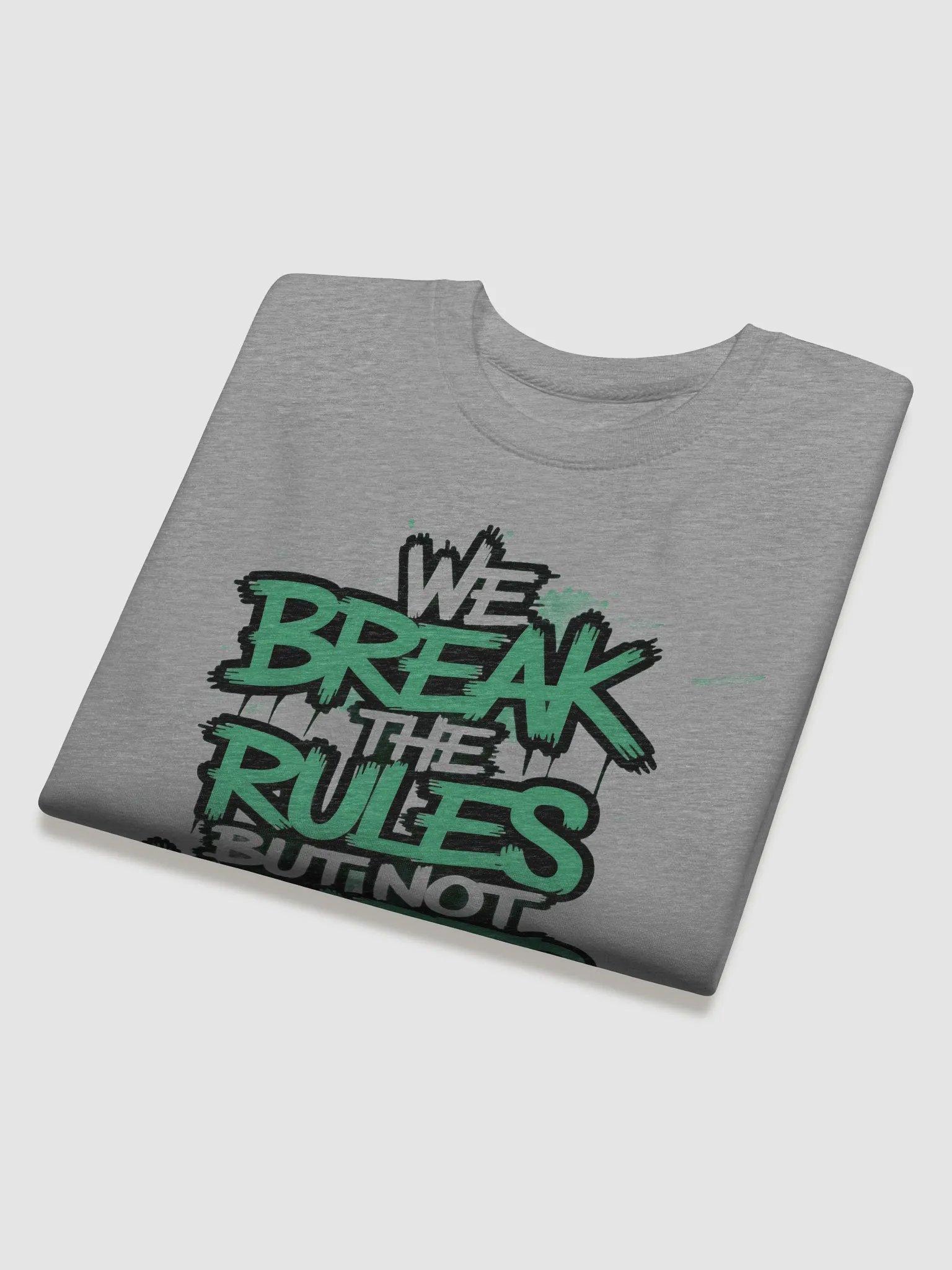 Cotton Heritage Premium Sweatshirt - We Break the Rules but not Hearts. product image (23)