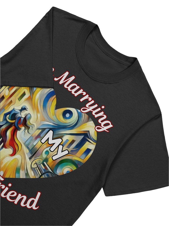 I'm Marrying My Best Friend: T-Shirt product image (2)