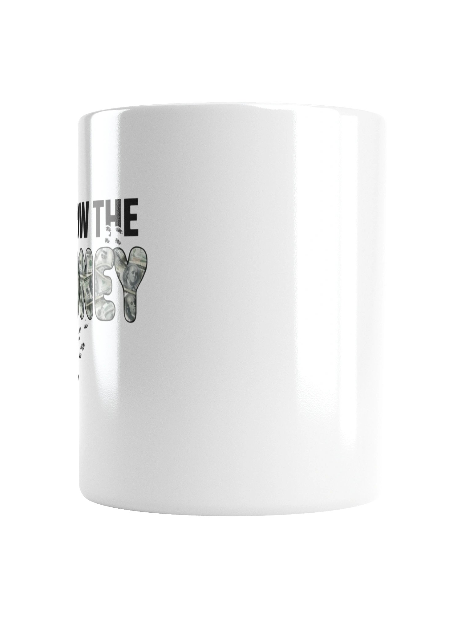 Follow The Money Mug product image (6)