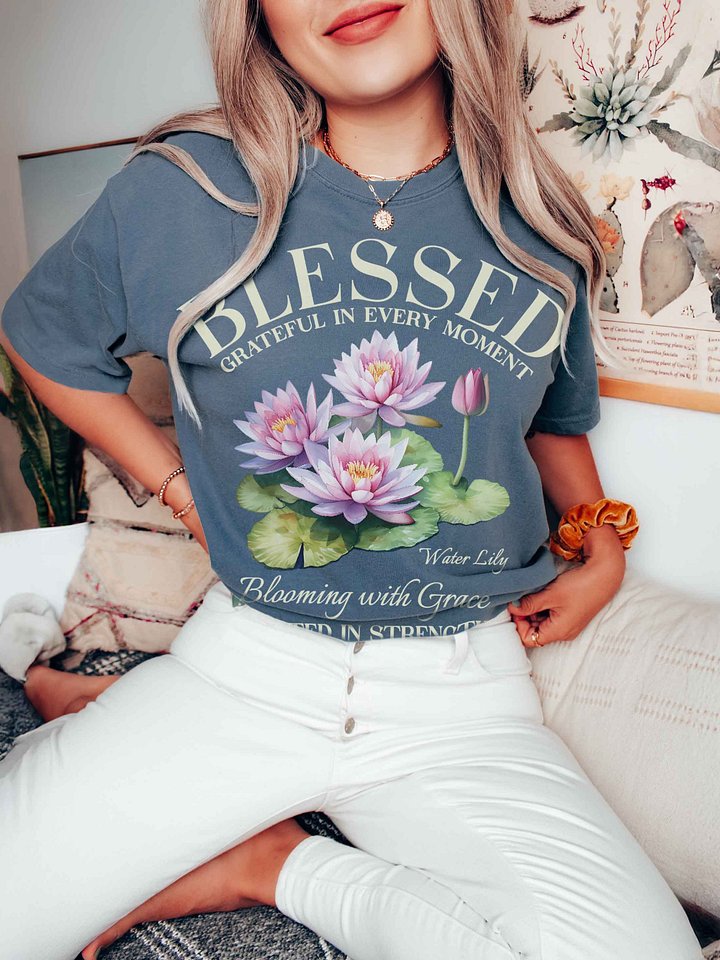 July Blessed Water Lily Flower Shirt – Blooming with Grace, Rooted in Strength Graphic Tee product image (2)