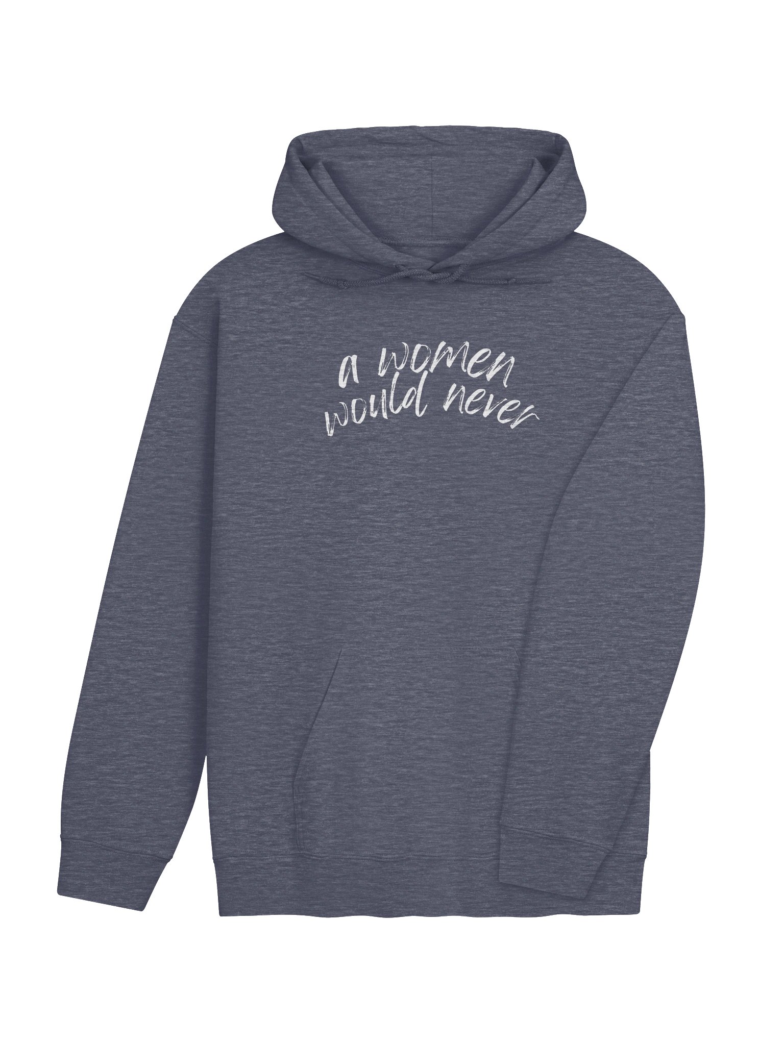 A Women Would Never (hoodie) product image (36)
