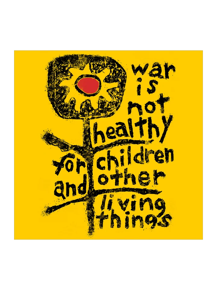 War is not healthy yellow sticker product image (3)