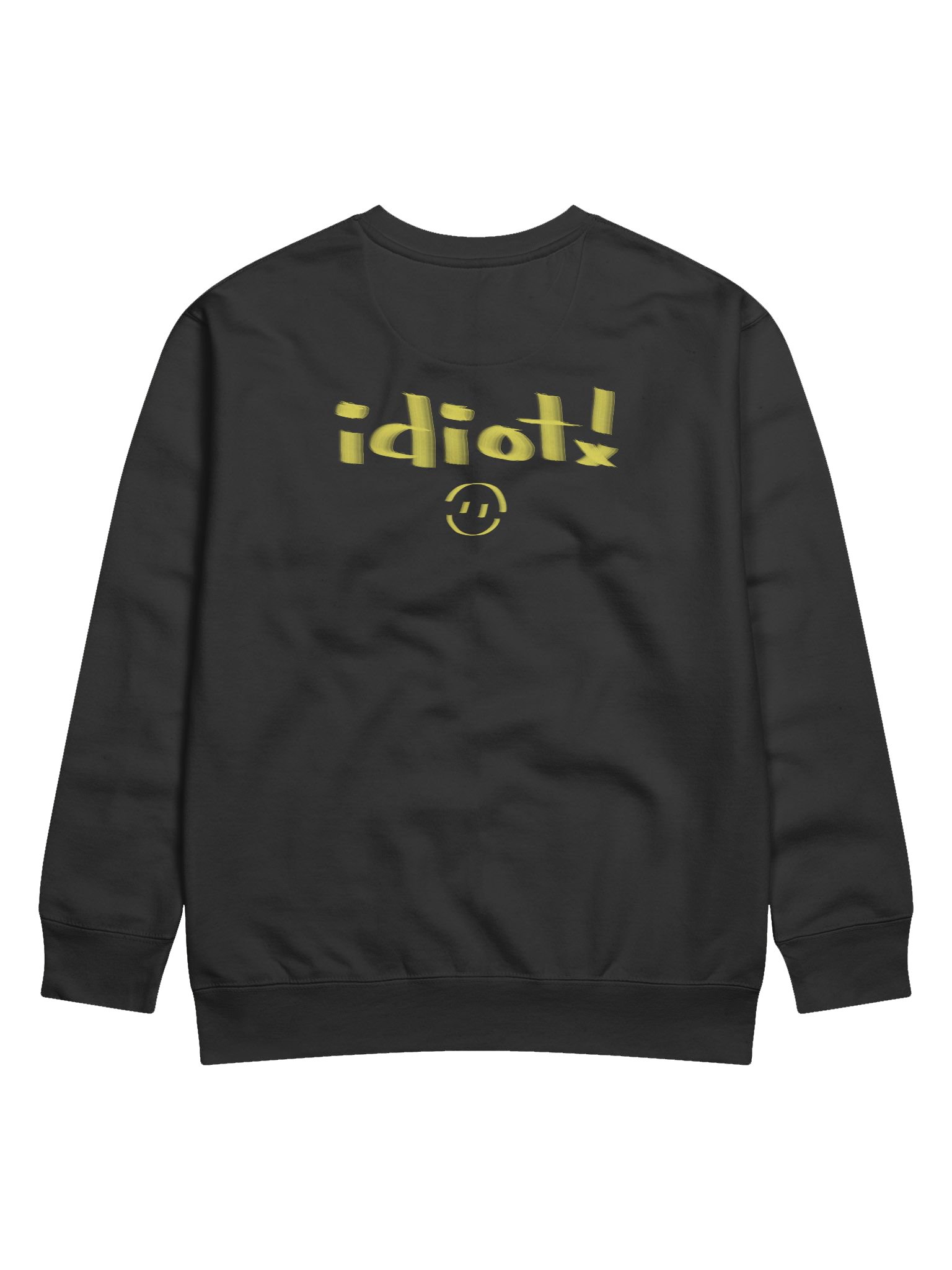 Idiot! Sweatshirt product image (2)