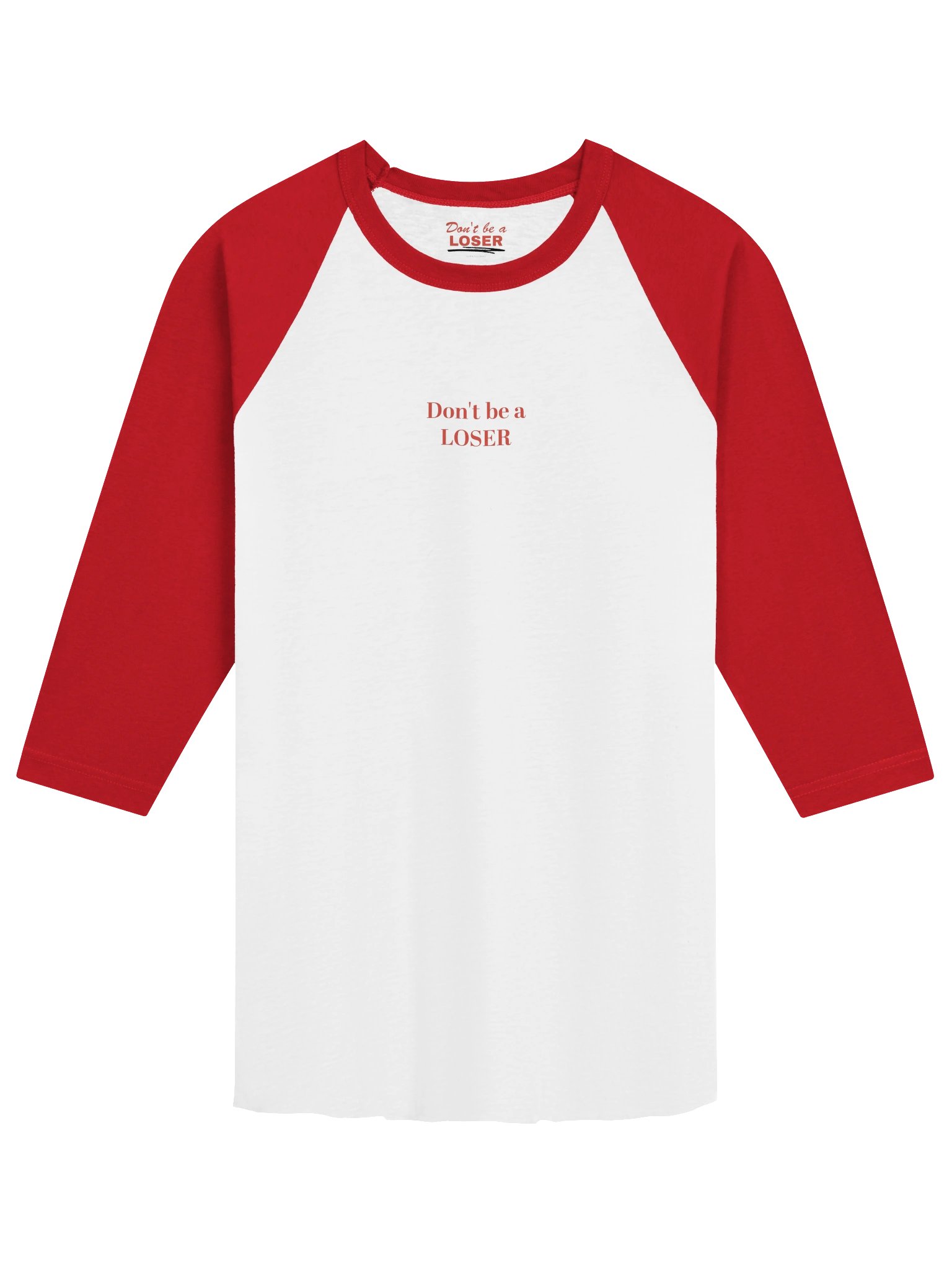 Don't be a LOSER unisex half sleeve color block (red/white) product image (1)