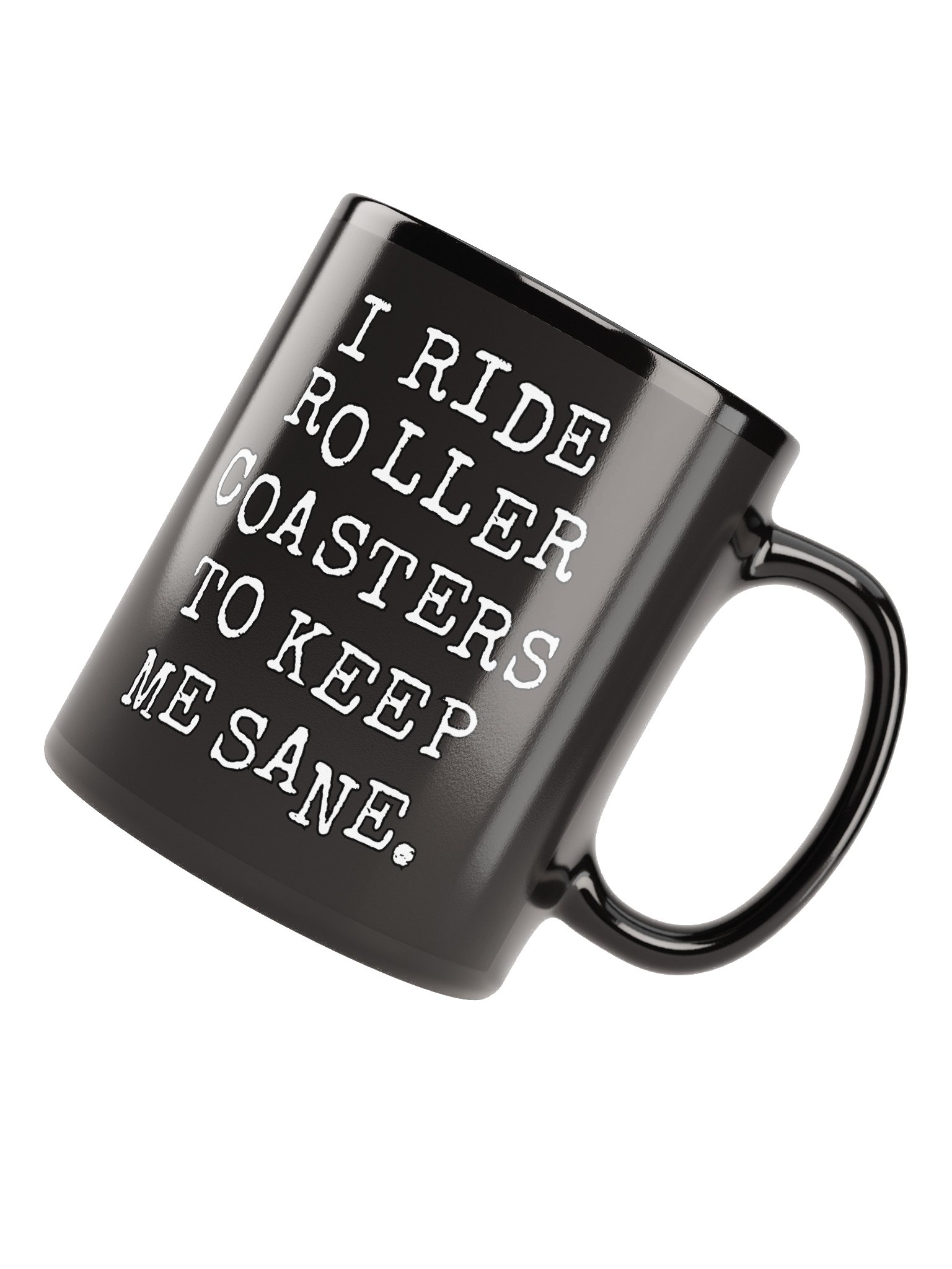 I Ride Roller Coasters To Keep Me Sane Mug product image (4)
