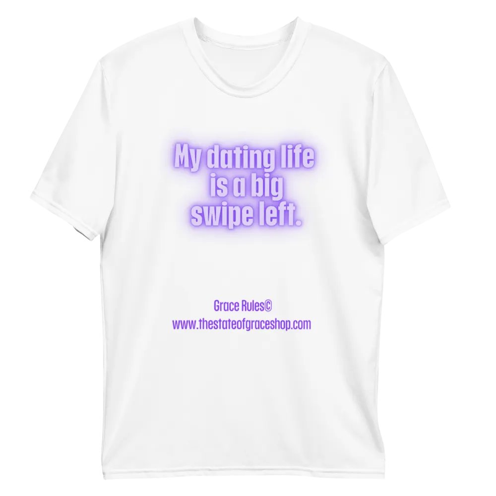 FUNNY TEES 4 U FOR MEN - “My dating life is a big swipe left.” product image (10)