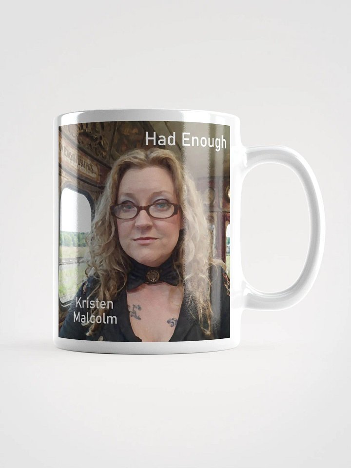 Had Enough White Glossy Mug product image (3)