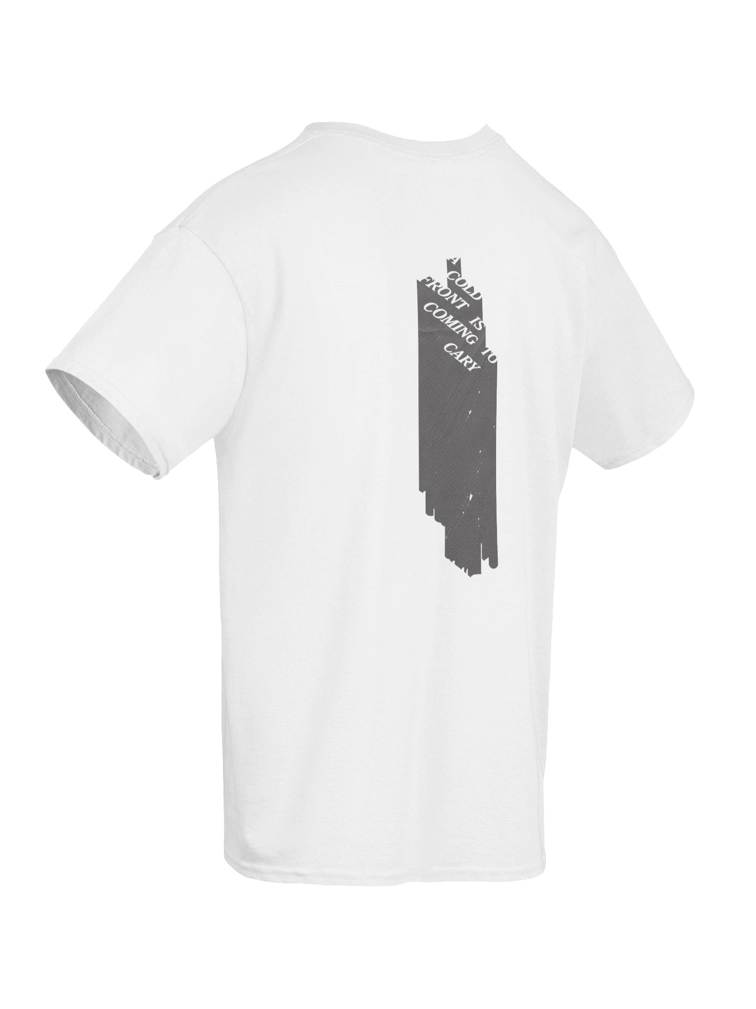 Cold Front is coming to Cary - T Shirt product image (8)