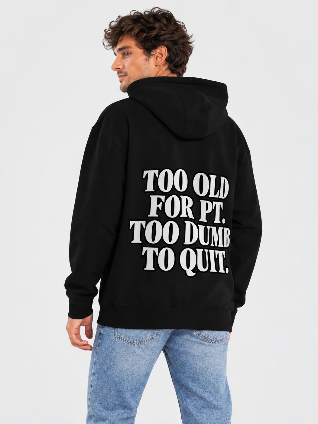 Too Old For Pt. Too Dumb To Quit. product image (7)
