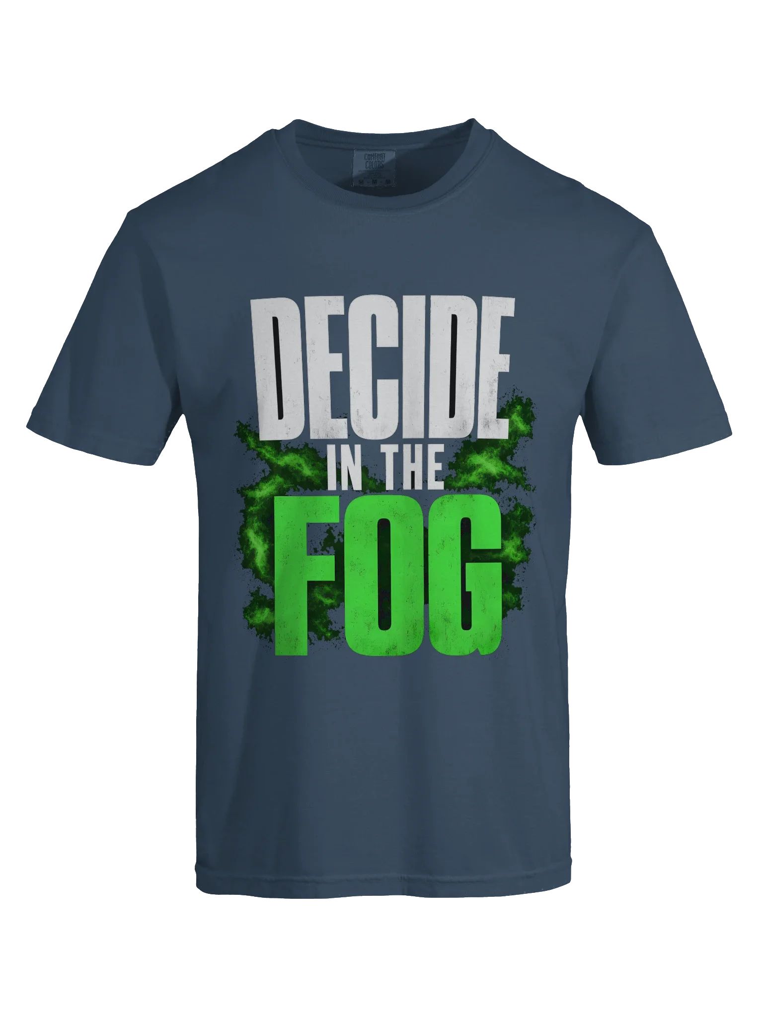 Decide In The Fog Tee — view 21