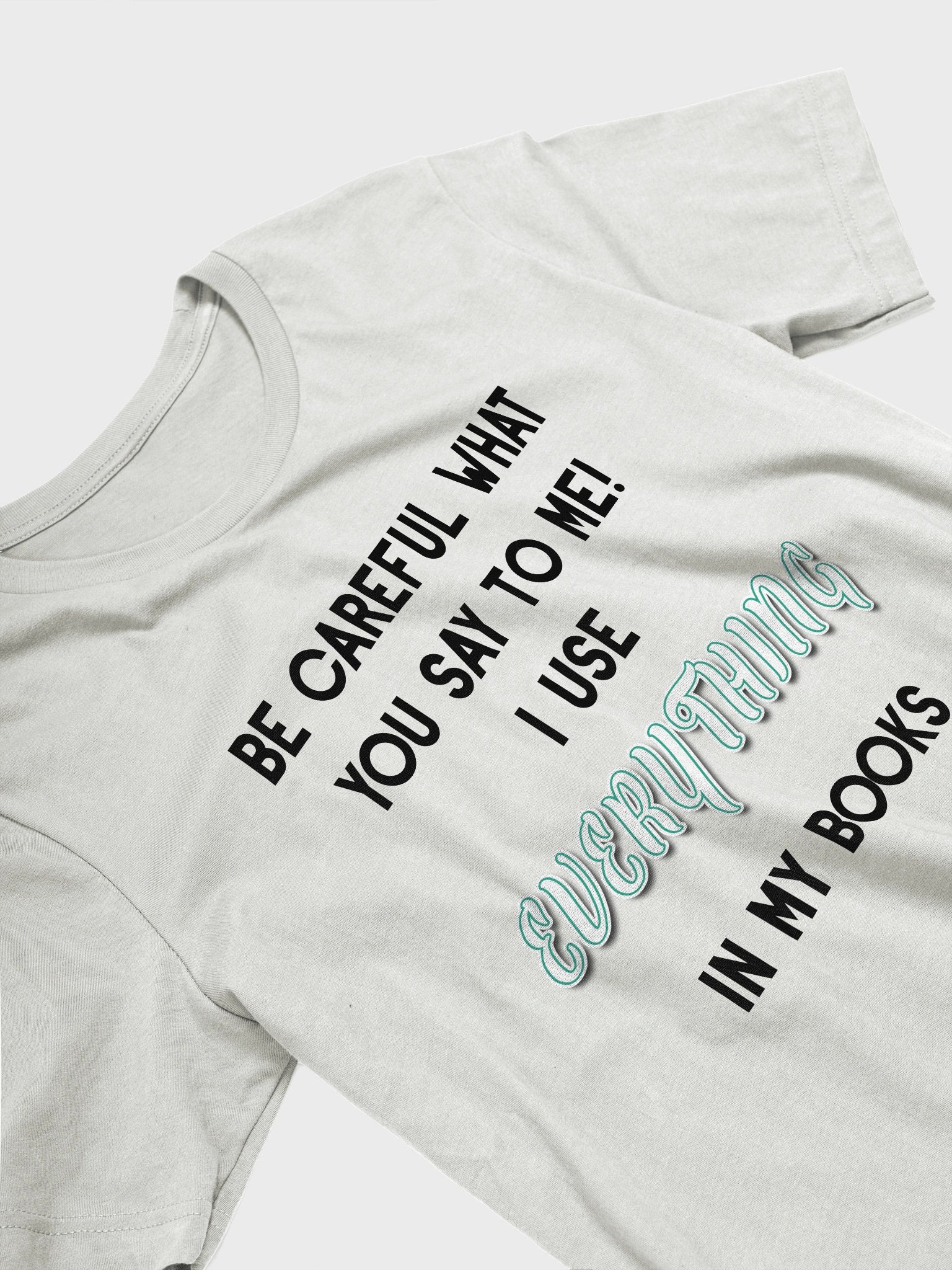 I use EVERYTHING in my books! ~ Supersoft T-shirt ~ Base Colour Collection 4 product image (3)