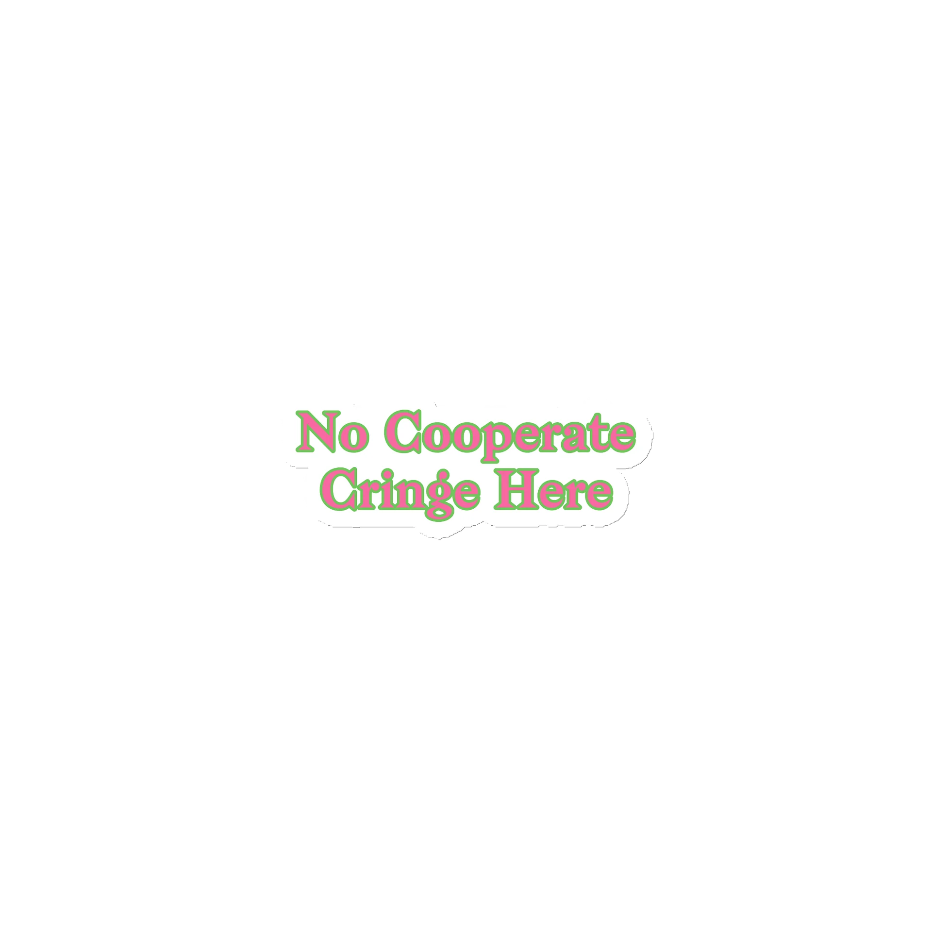 No Cooperate Cringe Here Meme Fridge Magnet product image (1)