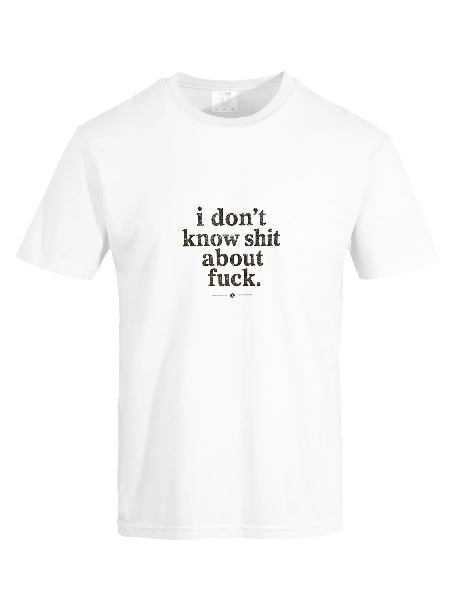 I Don't Know Shit About Fuck Tee product image (4)