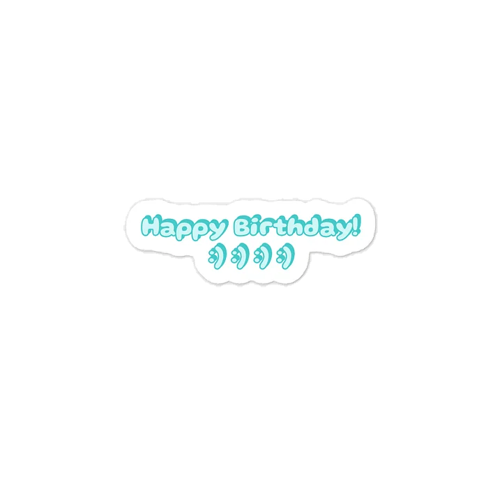 Happy Birthday! :) :) :) :) Sticker product image (1)