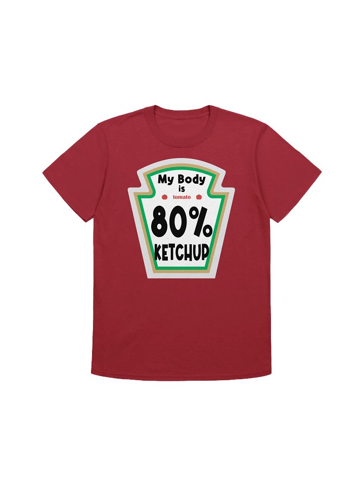 Food Lover-80% Ketchup-Funny Ketchup Lover T-Shirt product image (6)