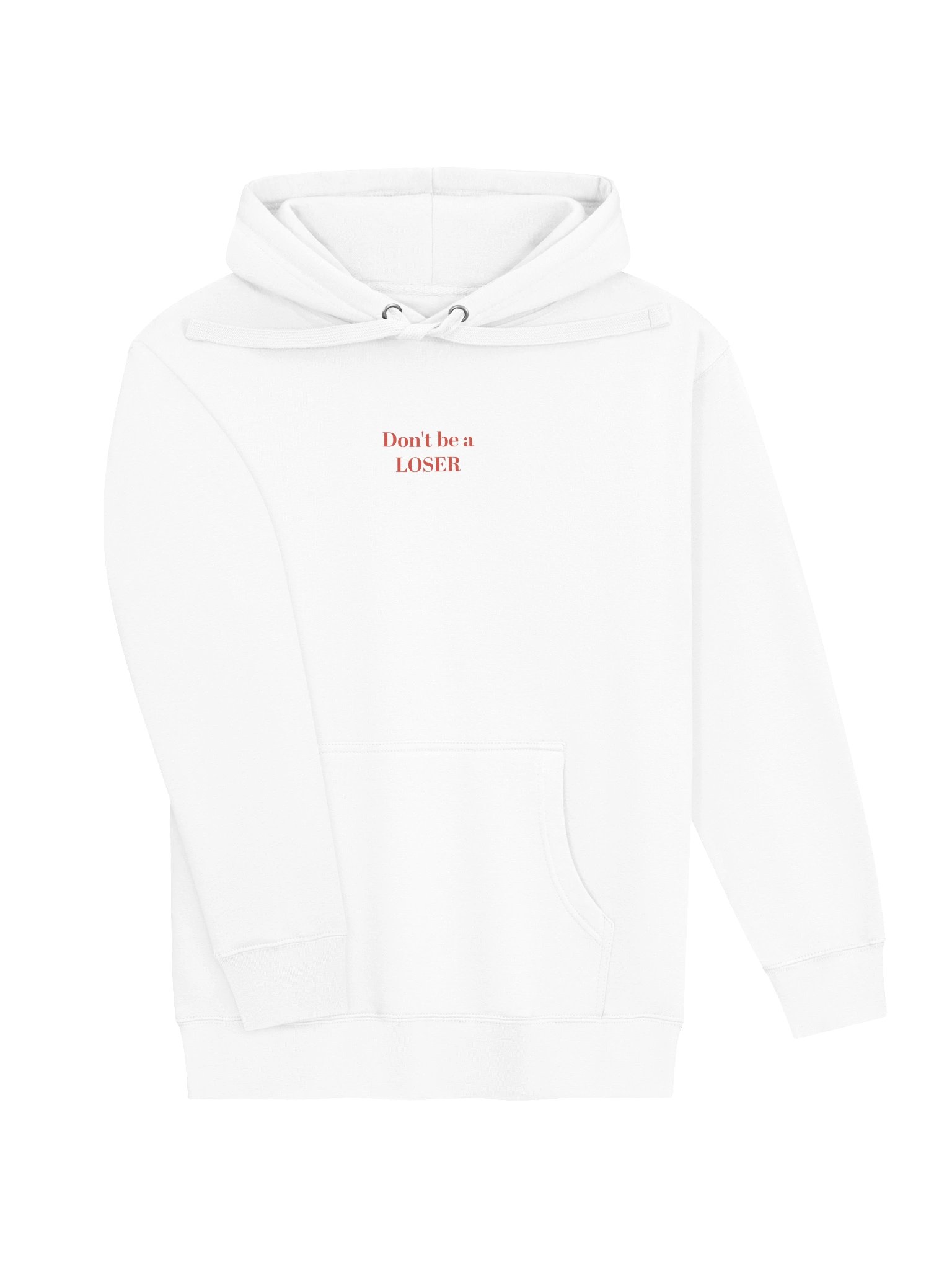 Don't be a LOSER unisex hoodie (white) product image (3)
