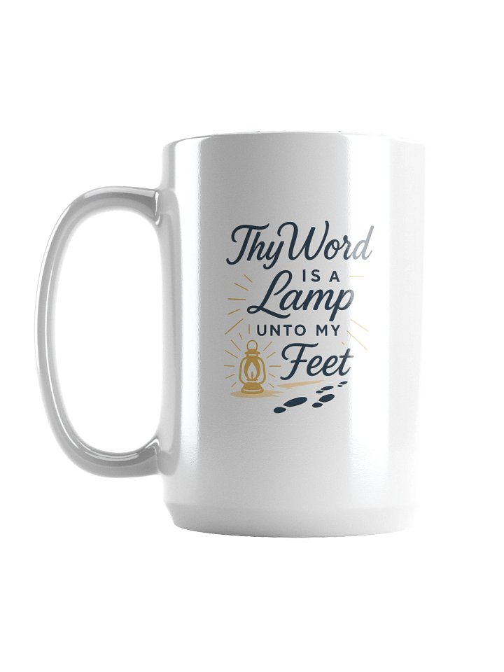 Thy Word Is a Lamp Unto My Feet - White Glossy Mug 15 oz product image (1)