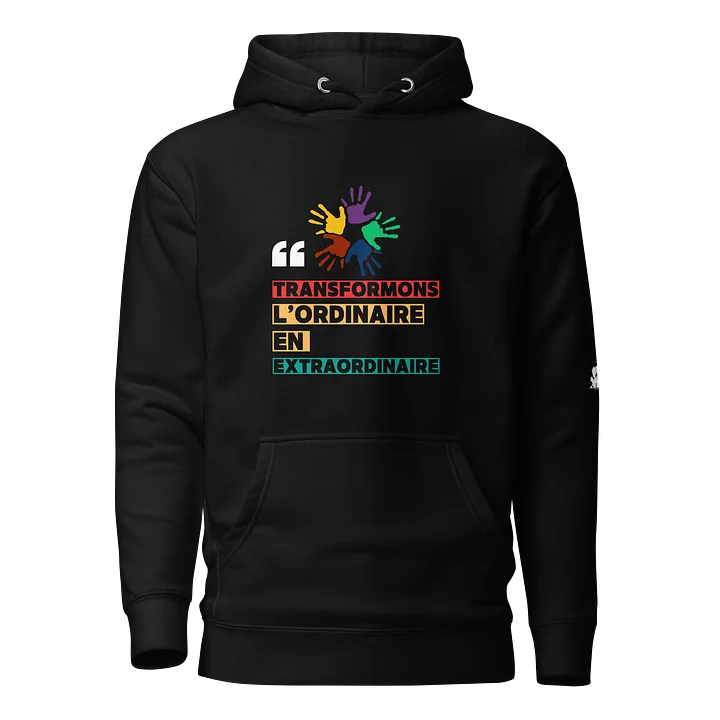 Transformons l’Ordinaire Hoodie product image (1)