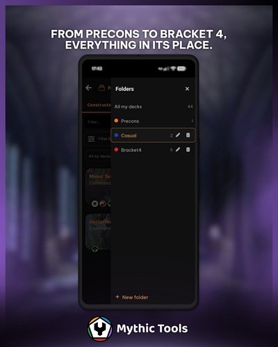 Got decks for every power level? 💪

Keep your collection organized with custom folders for precons, casual decks, competitive...