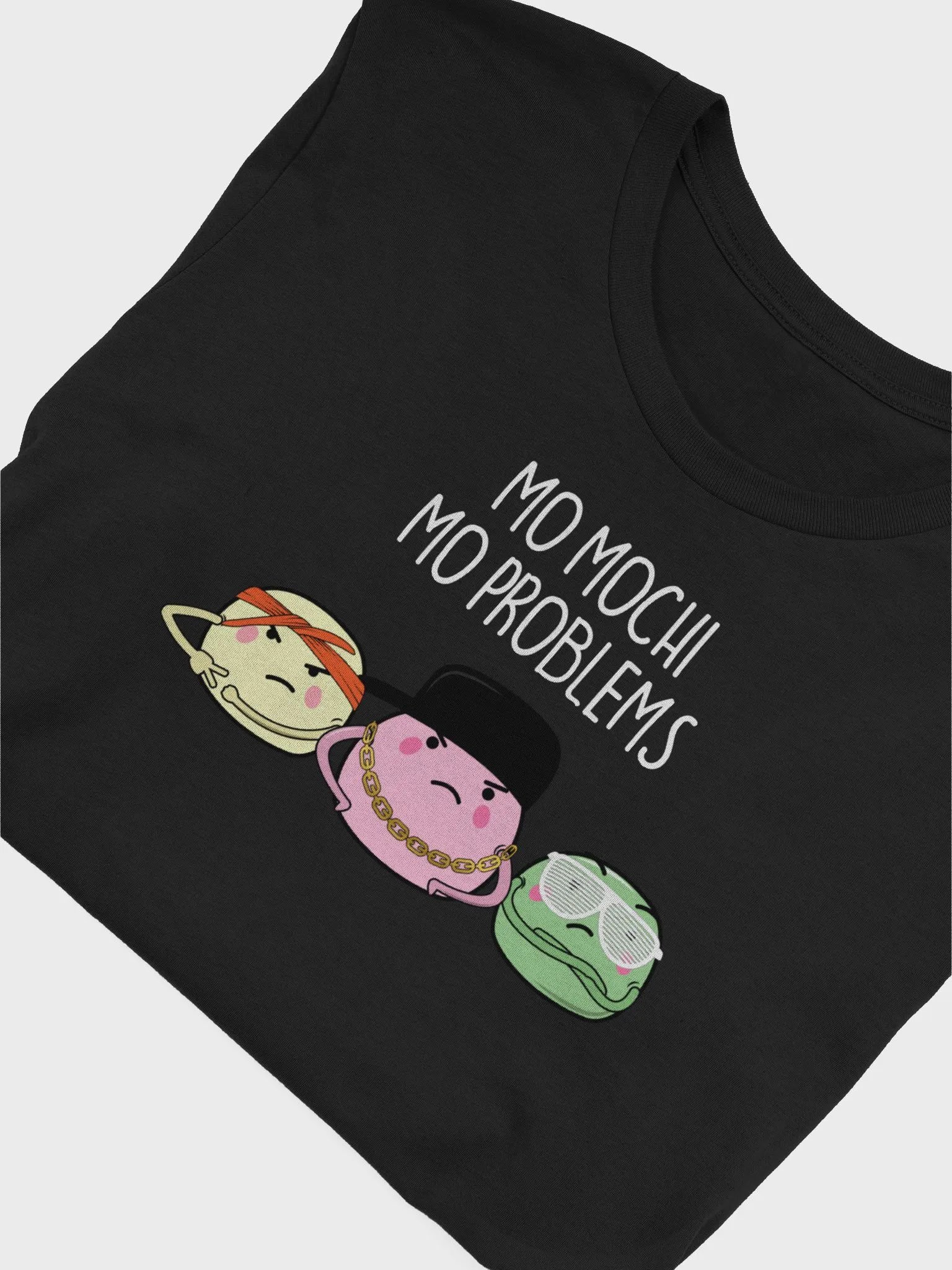 Mo Mochi Mo Problems Unisex T Shirt product image (4)